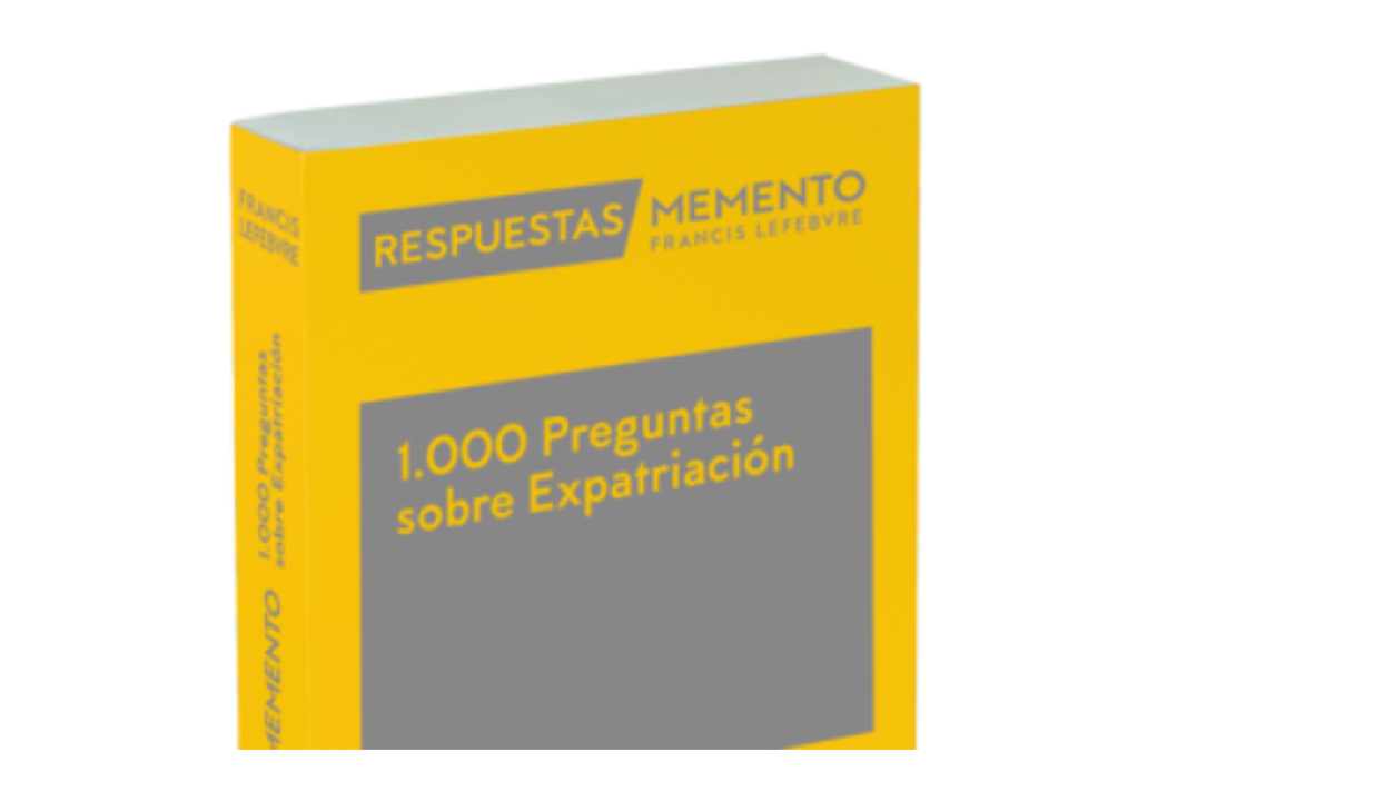 “1.000 Preguntas sobre Expatriación”, el nuevo manual práctico de Lefebvre.