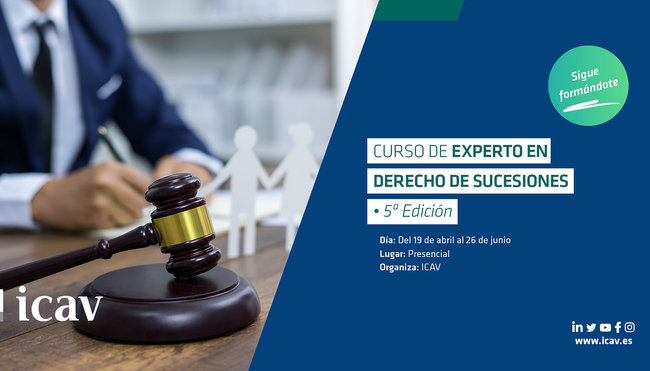 Ya puedes inscribirte en el curso ‘Experto ICAV en Derecho de Sucesiones’.