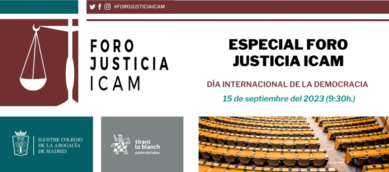 El ICAM celebrará una edición especial de su Foro Justicia para conmemorar el Día Internacional de la Democracia.